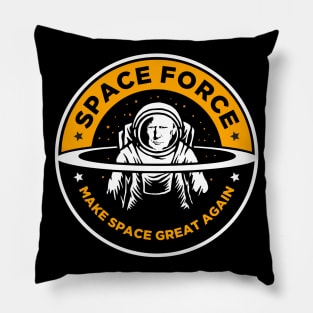 Space Force - Donald Trump Make Space Great Again Pillow