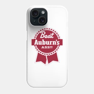 Beat Auburn's Asses gameday rivalry Phone Case