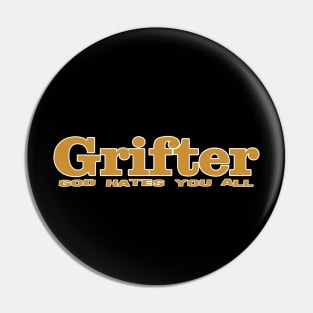 What if a Grifter was one of us? Pin