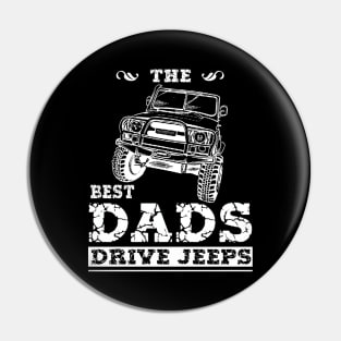 The Best Dads Drive Jeeps Father's Day Gift Papa Jeep Pin