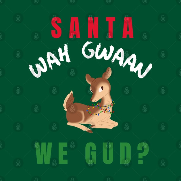 Santa Wah Gwaan, Jamaican Patois, Funny by MzM2U