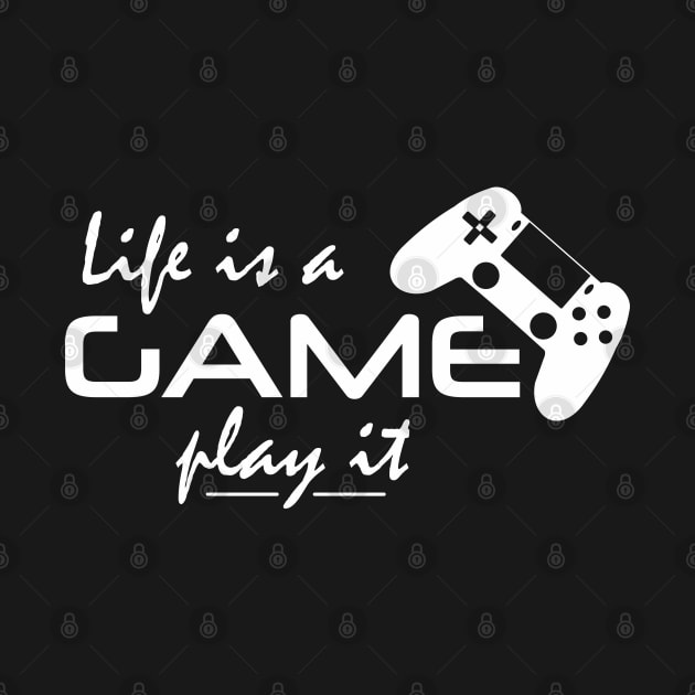 A funny gaming quote life is a game play it gift for gamers by Guntah