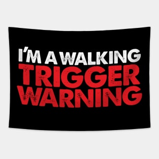 Walking Trigger Warning! Tapestry