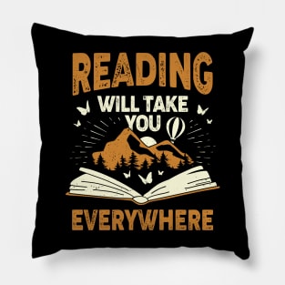 Reading Will Take You Everywhere Pillow