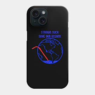 Save The Ocean Plastic Straws Suck Pollution Phone Case