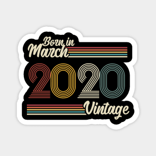 Vintage Born in March 2020 Magnet