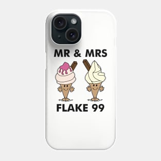 Mr & Mrs Flake 99 Phone Case