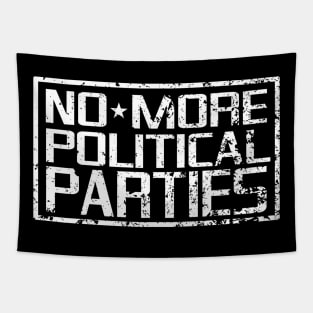 No More Political Parties Tapestry