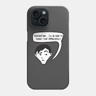 Sarcastic Funny Quote Phone Case