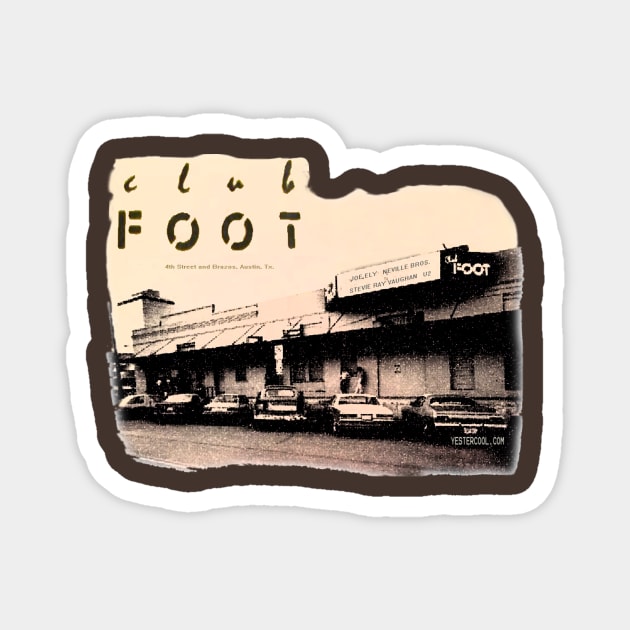 Club Foot, Austin Magnet by YesterCool