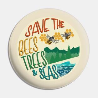Save The Bees, Trees, & Seas | Retro Pin