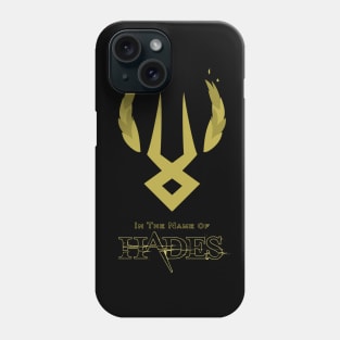 In the Name of Hades Phone Case