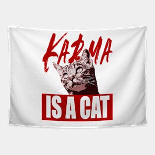 Karma Is A Cat Tapestry