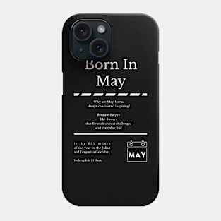 Born in May Phone Case