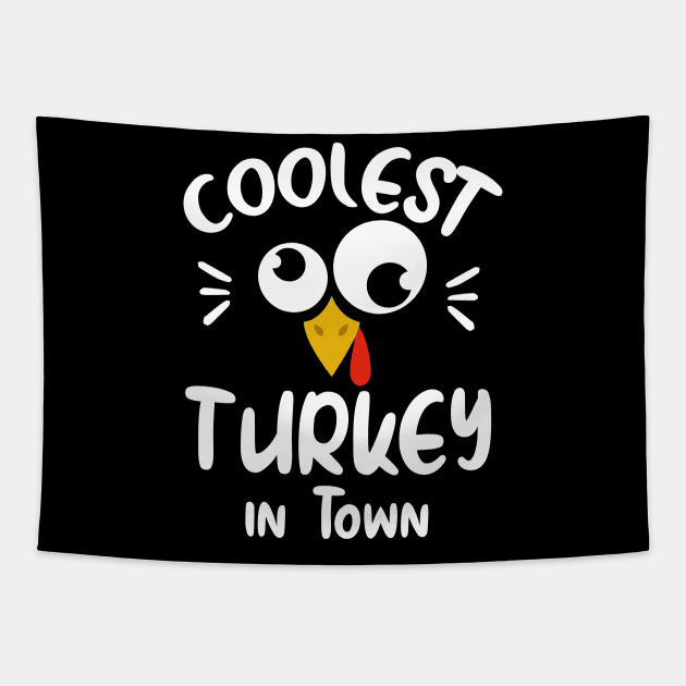 Coolest Turkey in Town Funny Tshirt for kids best gift for thanksgiving Tapestry by Pigmentdesign