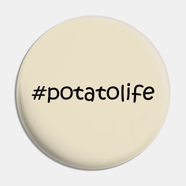 Potato Life Pin by mkly