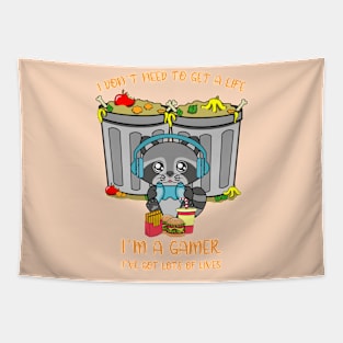 I dont need to get a life, I am a gamer, cute raccoon. Tapestry