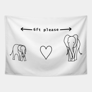 Funny Quarantine Quotes Elephants say 6ft Please Tapestry