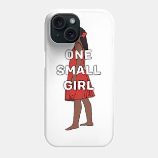 One Small Girl Phone Case