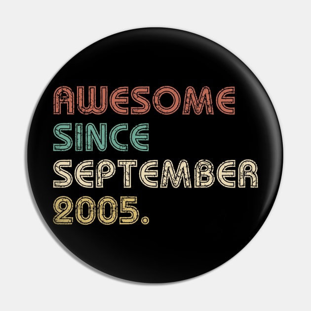 Totally awesome since 2005, 14th birthday gifts for men, 14th birthday gift, 14th birthday tshirt, gift for 14th Birthday for men Father Day Pin by johnii1422