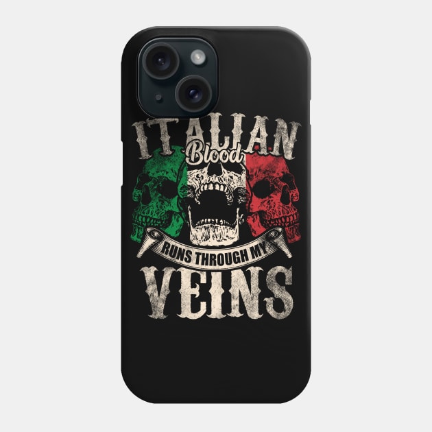 Italian Blood Runs Through My Veins Phone Case by Mila46