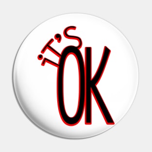 its ok Pin