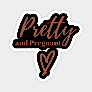 Pretty and Pregnant Magnet