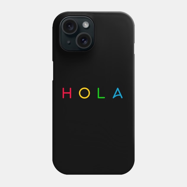 Hola Phone Case by TravelGiftDesign