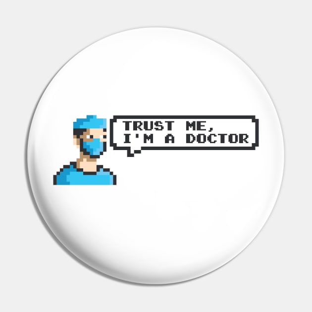 I'm a Doctor Pin by Ikibrai