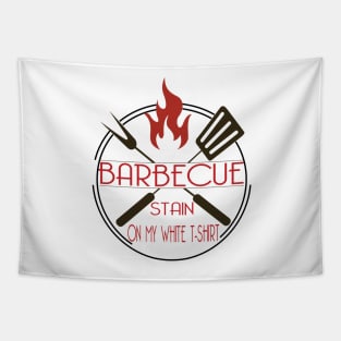 Barbecue Stain  On My White Tshirt - bbq gift Tapestry