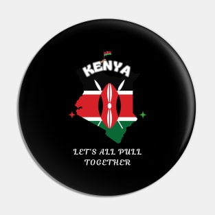 Kenyan Pride, Lets all pull together Pin