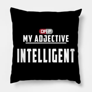 MY ADJECTIVE - BLACK Pillow