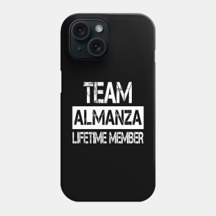 Almanza Name - Team Almanza Lifetime Member Phone Case