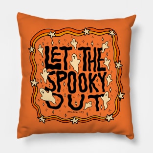 Let the Spooky Out Pillow