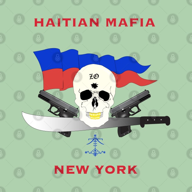 Haitian mafia NY T-shirt by Elcaiman7