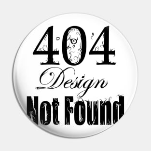 Design Not Found Pin