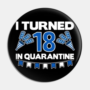 18 18th Turned 18. Corona in Quarantine Birthday Pin