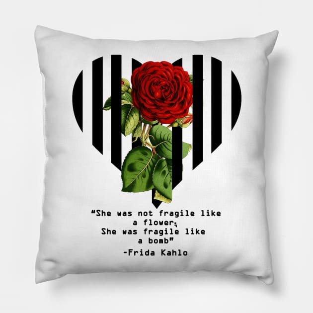 Frida Kahlo- Not Fragile like a flower Pillow by Nirvanax Studio