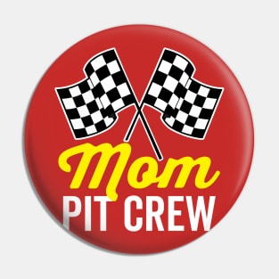 Mom Pit Crew Pin