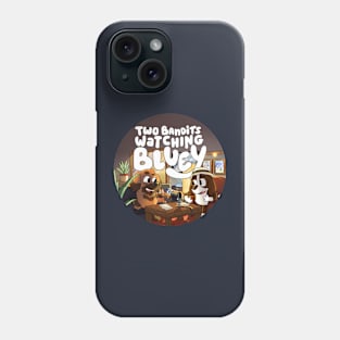 Two Bandits Watching Bluey Podcast Logo Phone Case