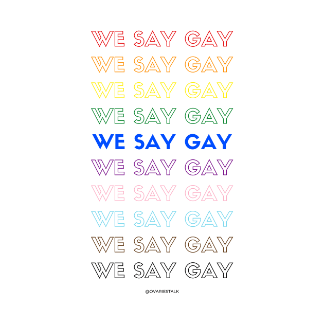 We Say Gay! by The Queer Family Podcast