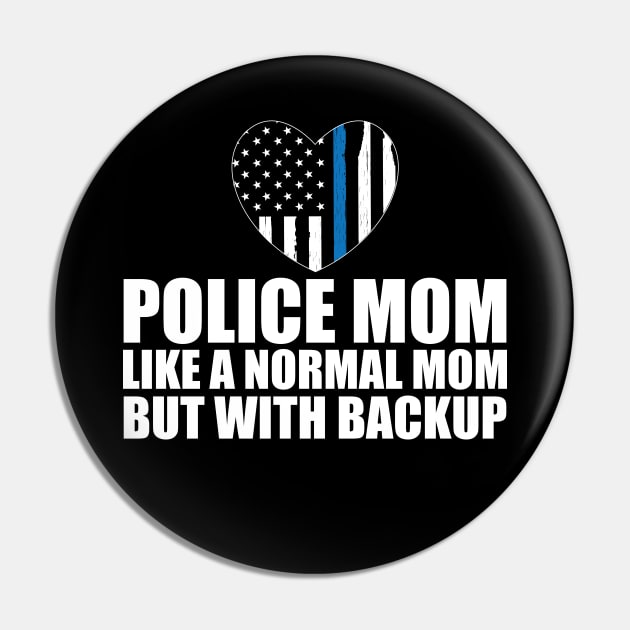 Police mom like a normal mom but with backup w Pin by KC Happy Shop