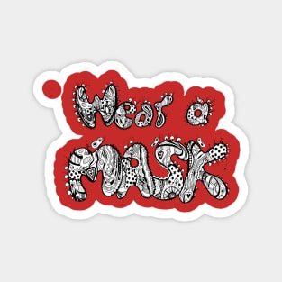 Wear A Mask in Black and White Magnet