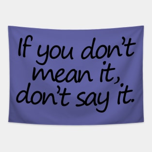 A Mean It Quote about Honesty Typography Tapestry