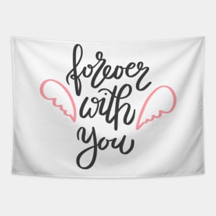 Forever with you Tapestry