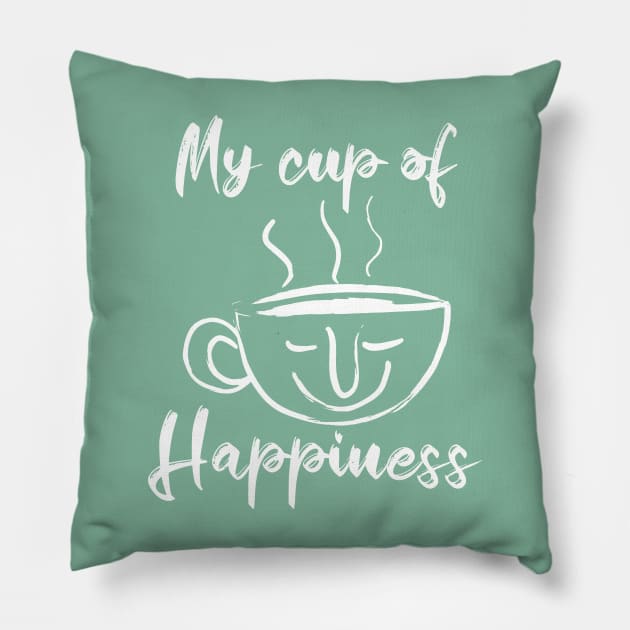 My cup of Happiness -Tea lovers and Coffee Lovers Pillow by PrintSoulDesigns