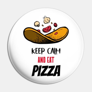 keep calm and eat pizza Pin