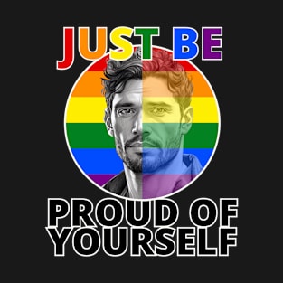 Just be Proud of Yourself - Hispanic Male Model T-Shirt