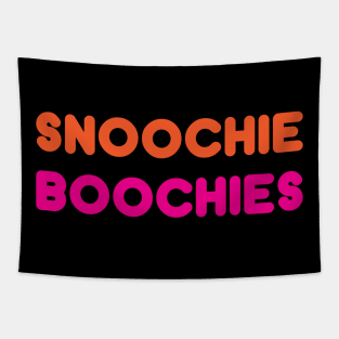 SNOOCHIE BOOCHIES! Tapestry