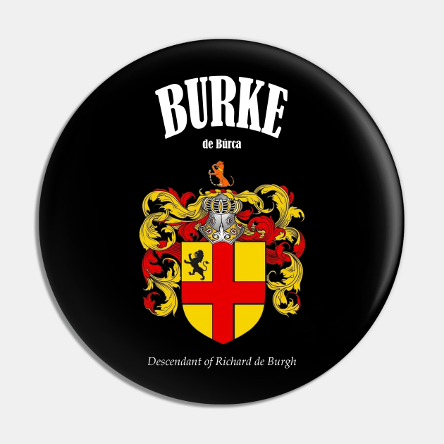 Burke Family Coat of Arms Translation and Meaning Burke Pin TeePublic